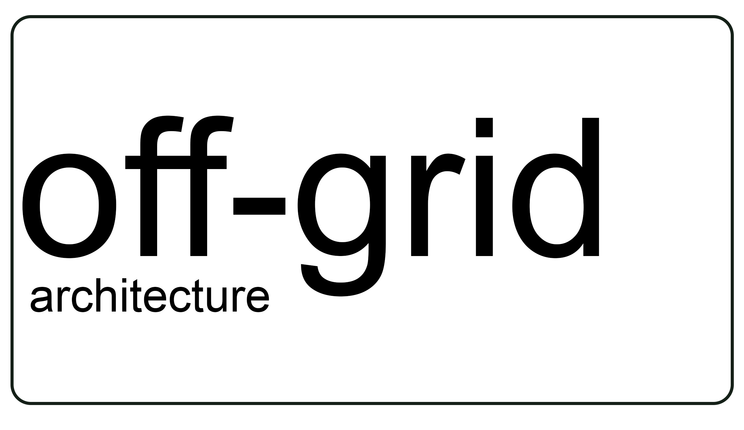 Off-Grid Building: Our Approach